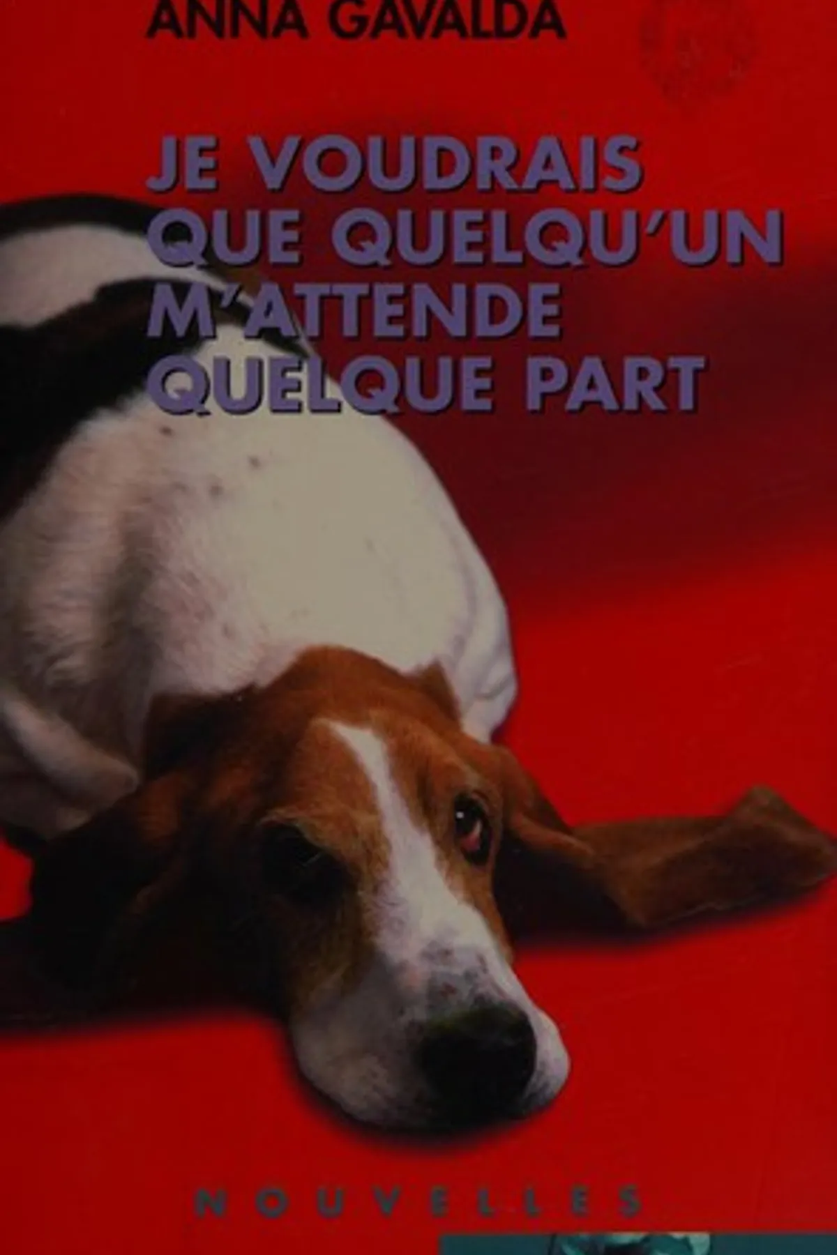 Couverture de « Je voudrais que quelqu'un m'attende quelque part »