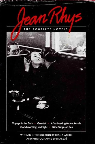 Couverture de « Jean Rhys: The Complete Novels (Voyage in the Dark, Quartet, After Leaving Mr Mackenzie, Good Morning, Midnight, Wide Sargasso Sea) »