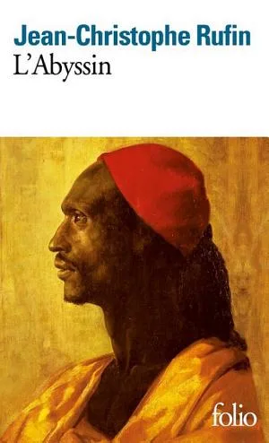 Couverture de « L'abyssin : relation des extraordinaires voyages de Jean-Baptiste Poncet, ambassadeur du Négus auprès de Sa Majesté Louis XIV »