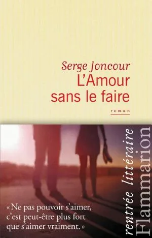 Couverture de « L'Amour sans le faire »