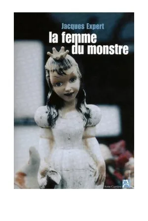 Couverture de « La femme du monstre »