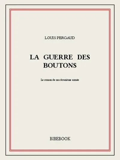 Couverture de « La guerre des boutons »
