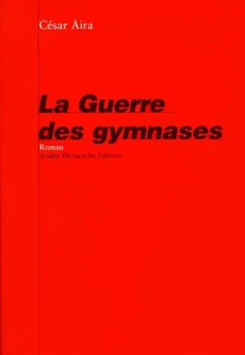 Couverture de « LA GUERRE DES GYMNASES (André Dimanche) »
