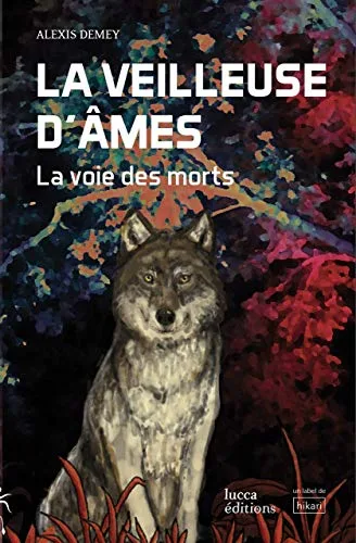 Couverture de « La Veilleuse d'âmes 1 La Voie des morts »