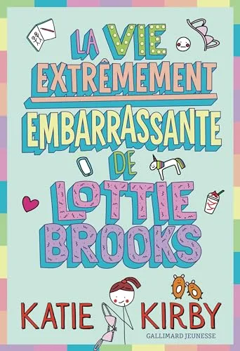 Couverture de « La vie extrêmement embarrassante de Lottie Brooks »