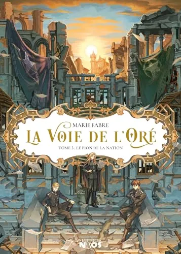 Couverture de « La Voie de l'Oré Tome 3 »