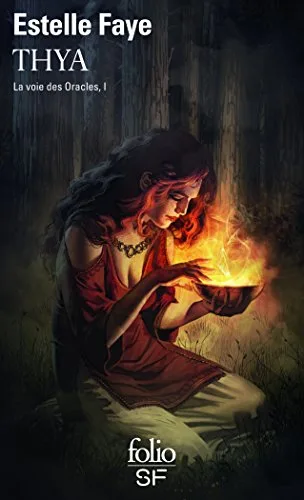 Couverture de « La voie des oracles - tome 01 : Thya »