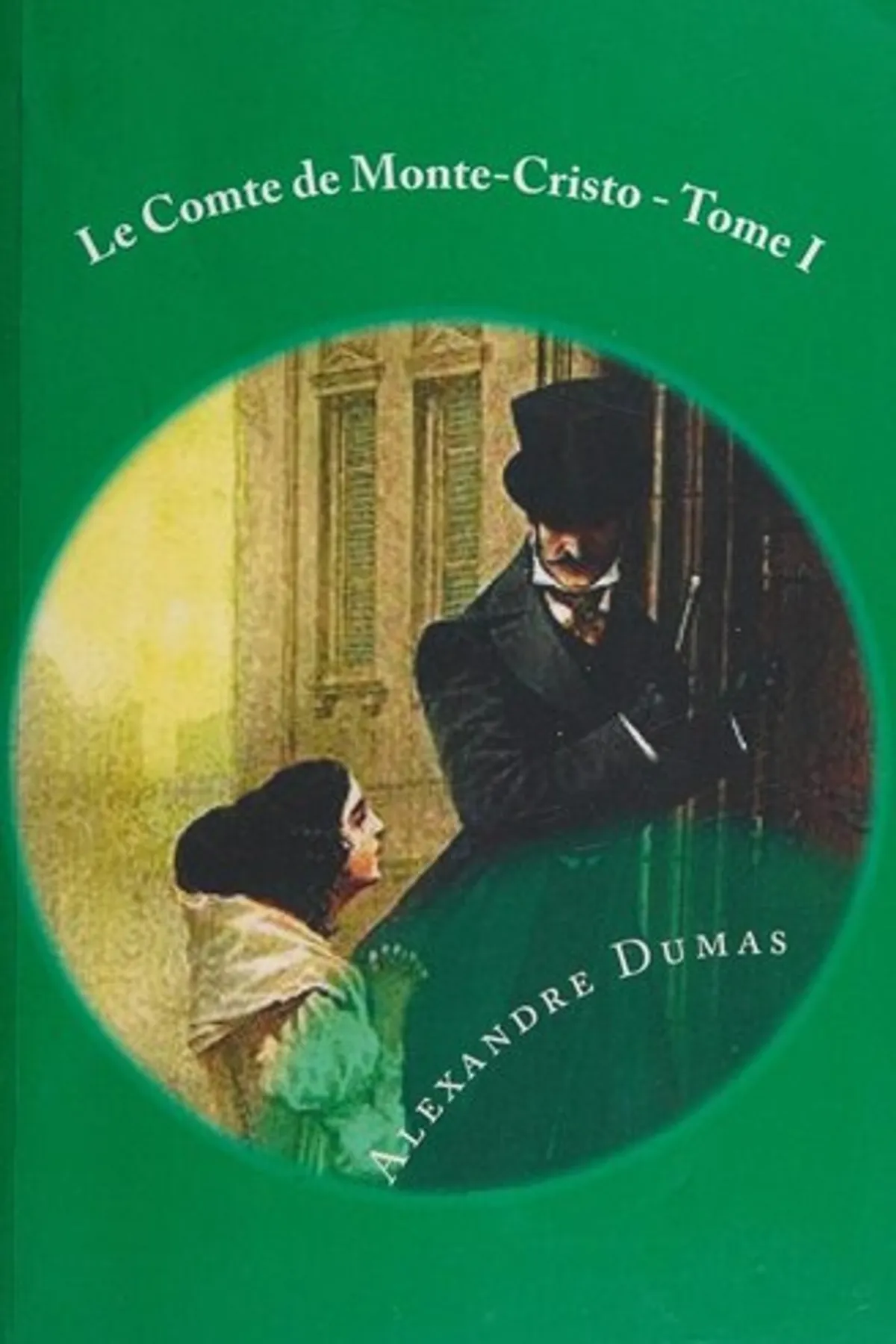 Couverture de « Le Comte de Monte-Cristo - Tome I »