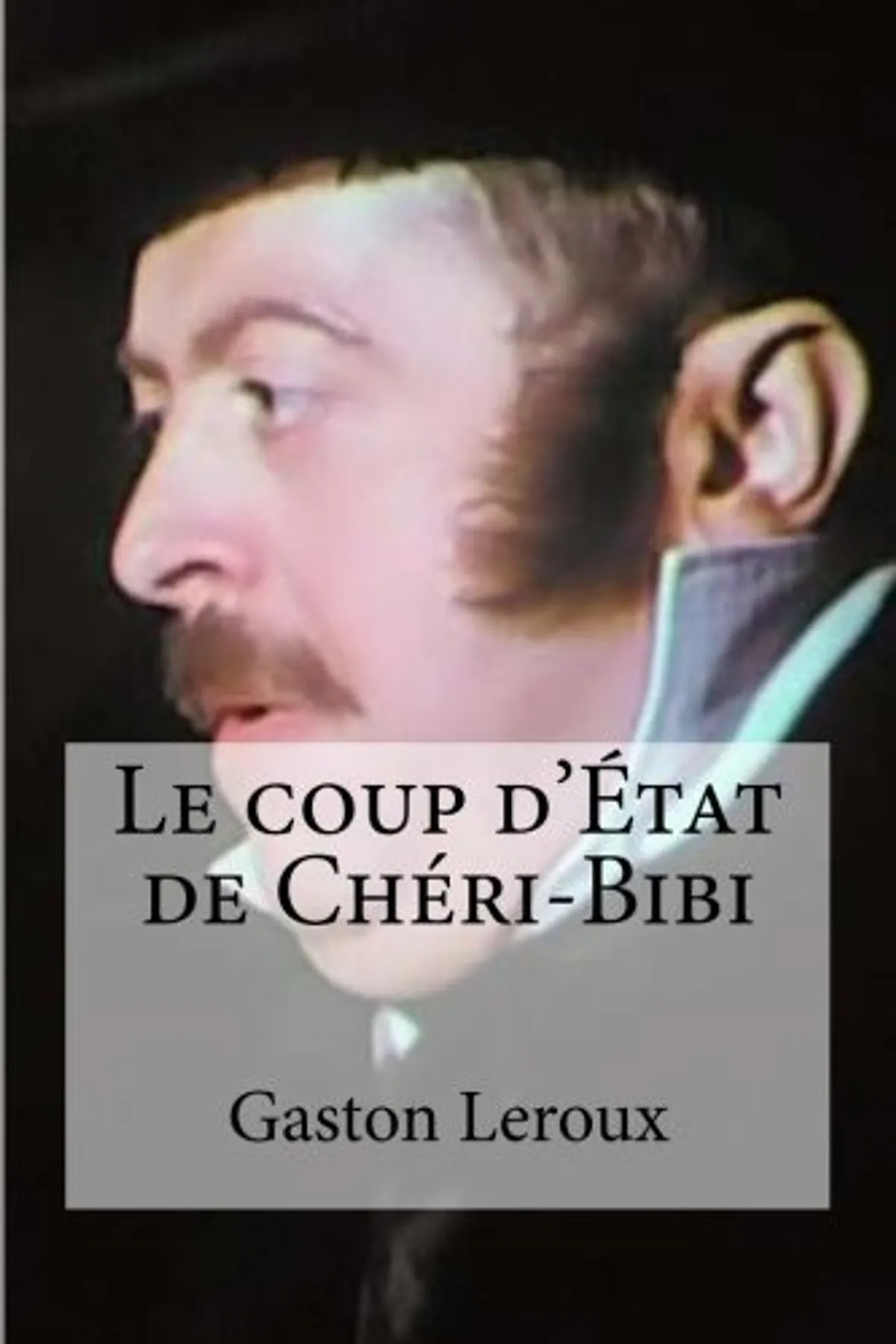 Couverture de « Le coup d'État de Chéri-Bibi »