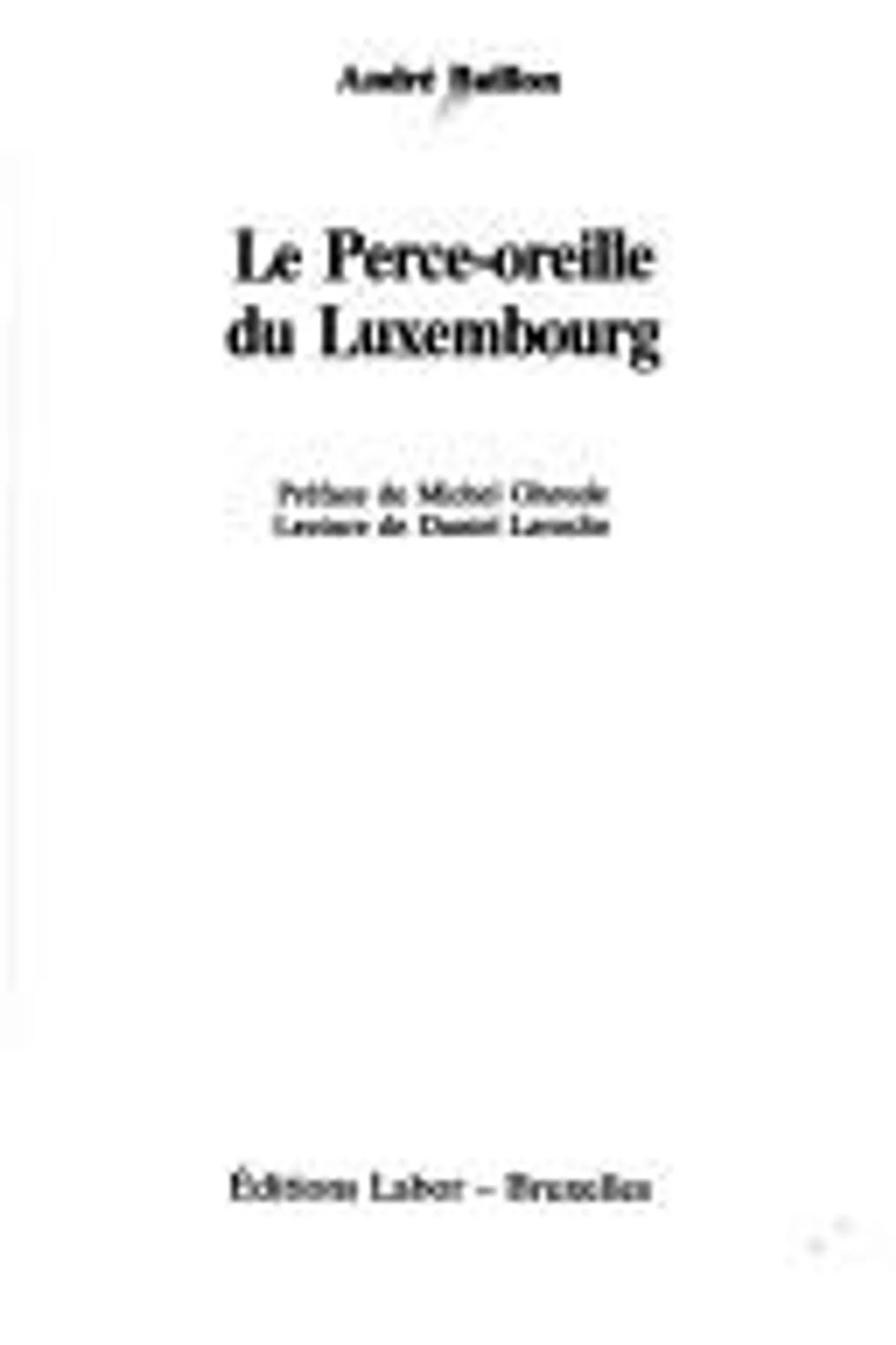 Couverture de « Le Perce-oreille du Luxembourg »