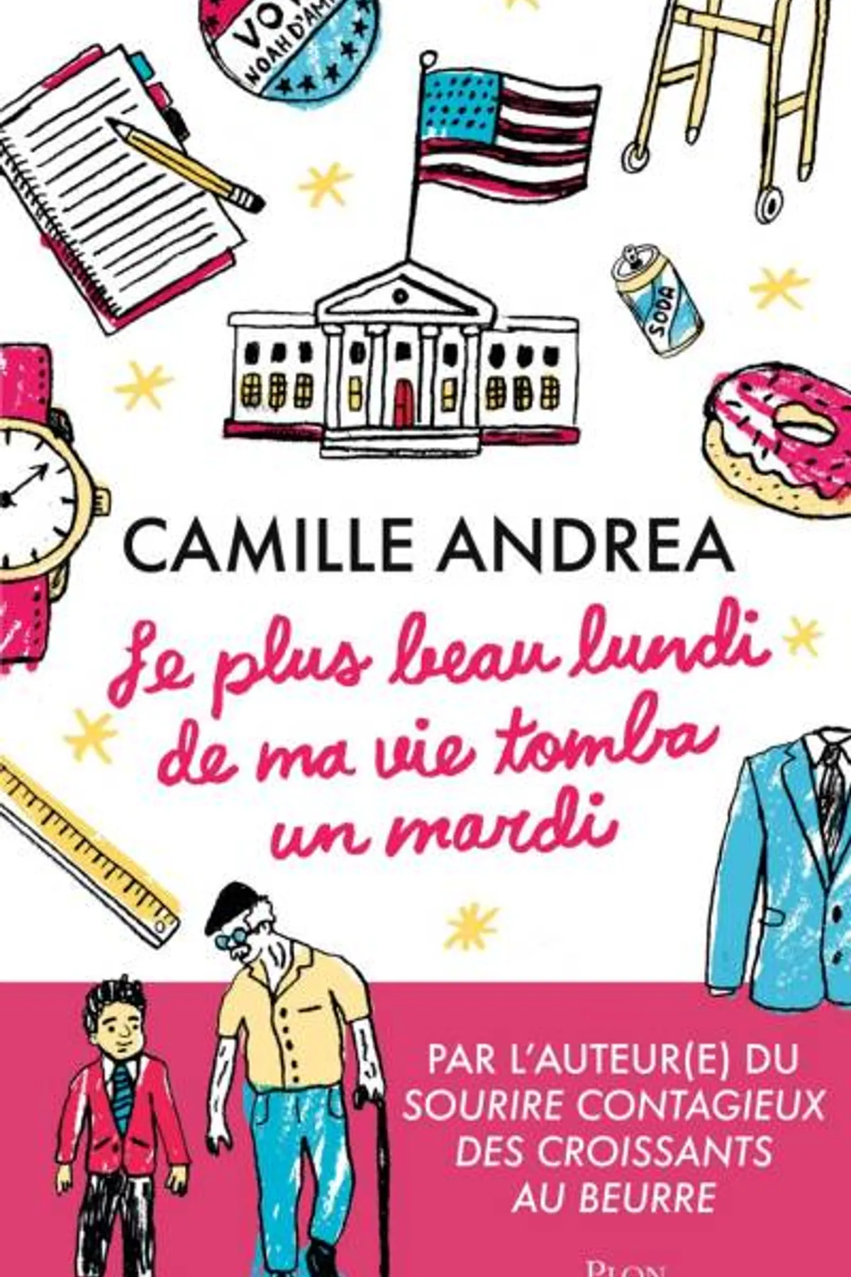 Couverture de « Le plus beau lundi de ma vie tomba un mardi »