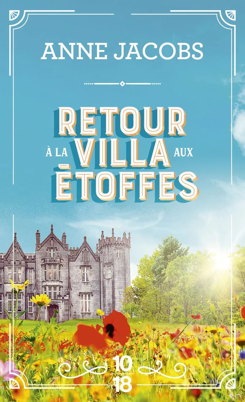 Couverture de « La Villa aux étoffes T4 Retour à la villa aux étoffes »
