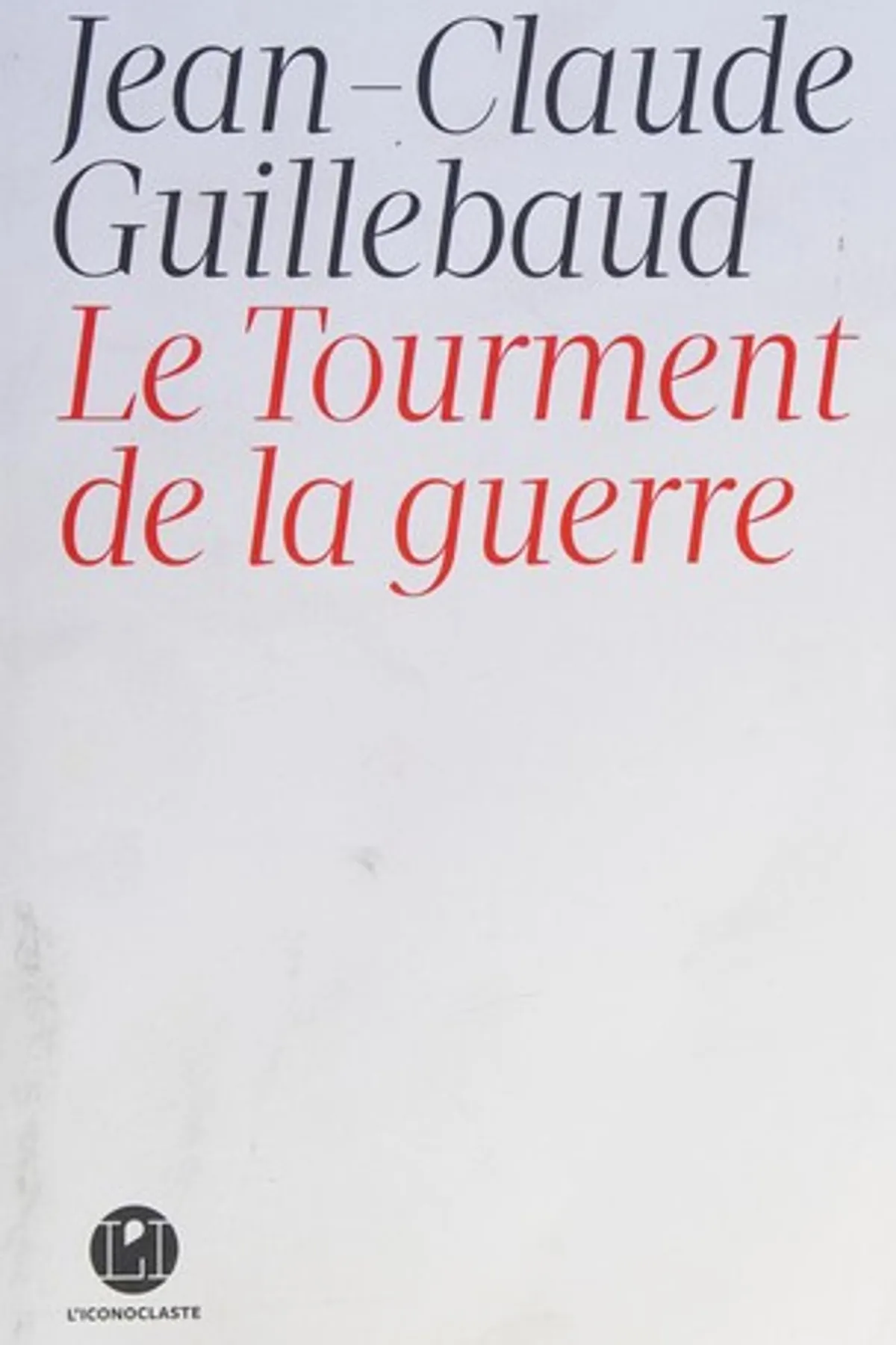Couverture de « Le Tourment de la guerre »