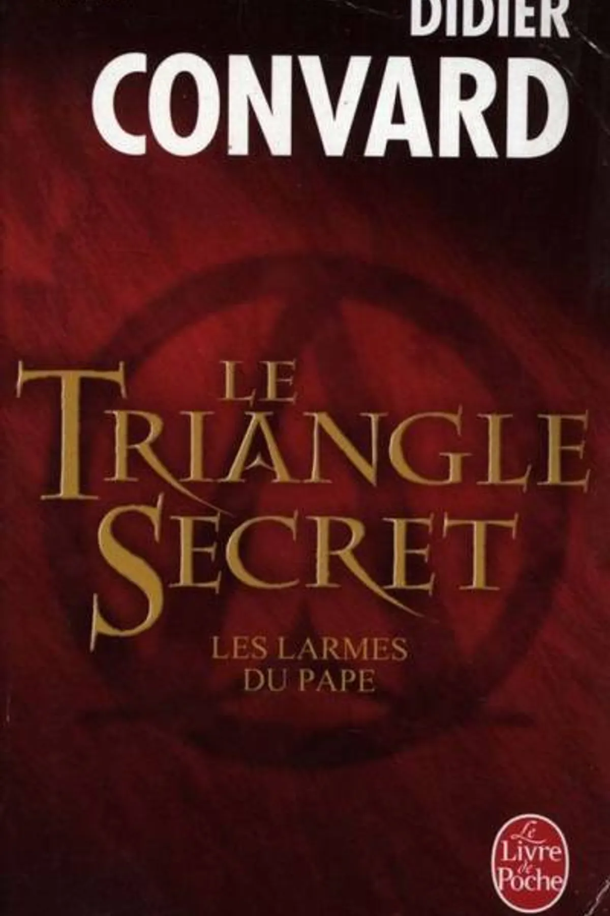 Couverture de « Le triangle secret: Les Larmes Du Pape (Ldp Thrillers) »