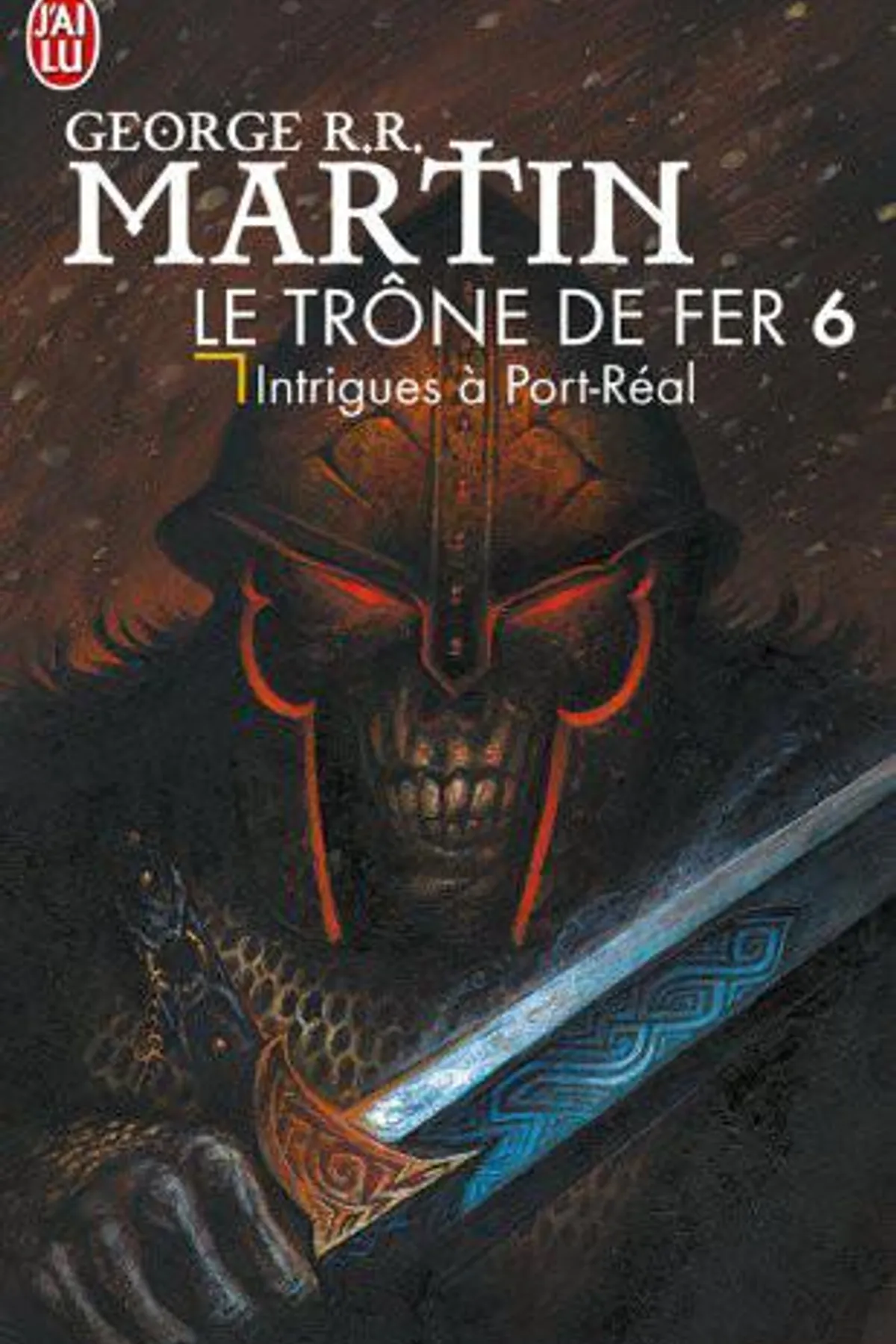 Couverture de « Le Trône de fer, Tome 6, Intrigues à Port-Réal »