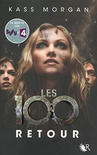 Couverture de « Les 100, Tome 3 : Retour »