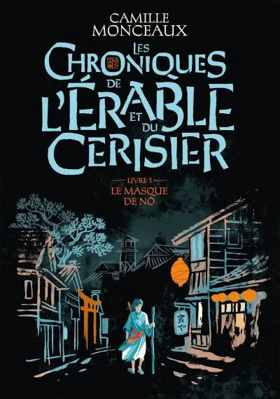 Couverture de « Les chroniques de l'érable et du cerisier – 1 Le masque de No »