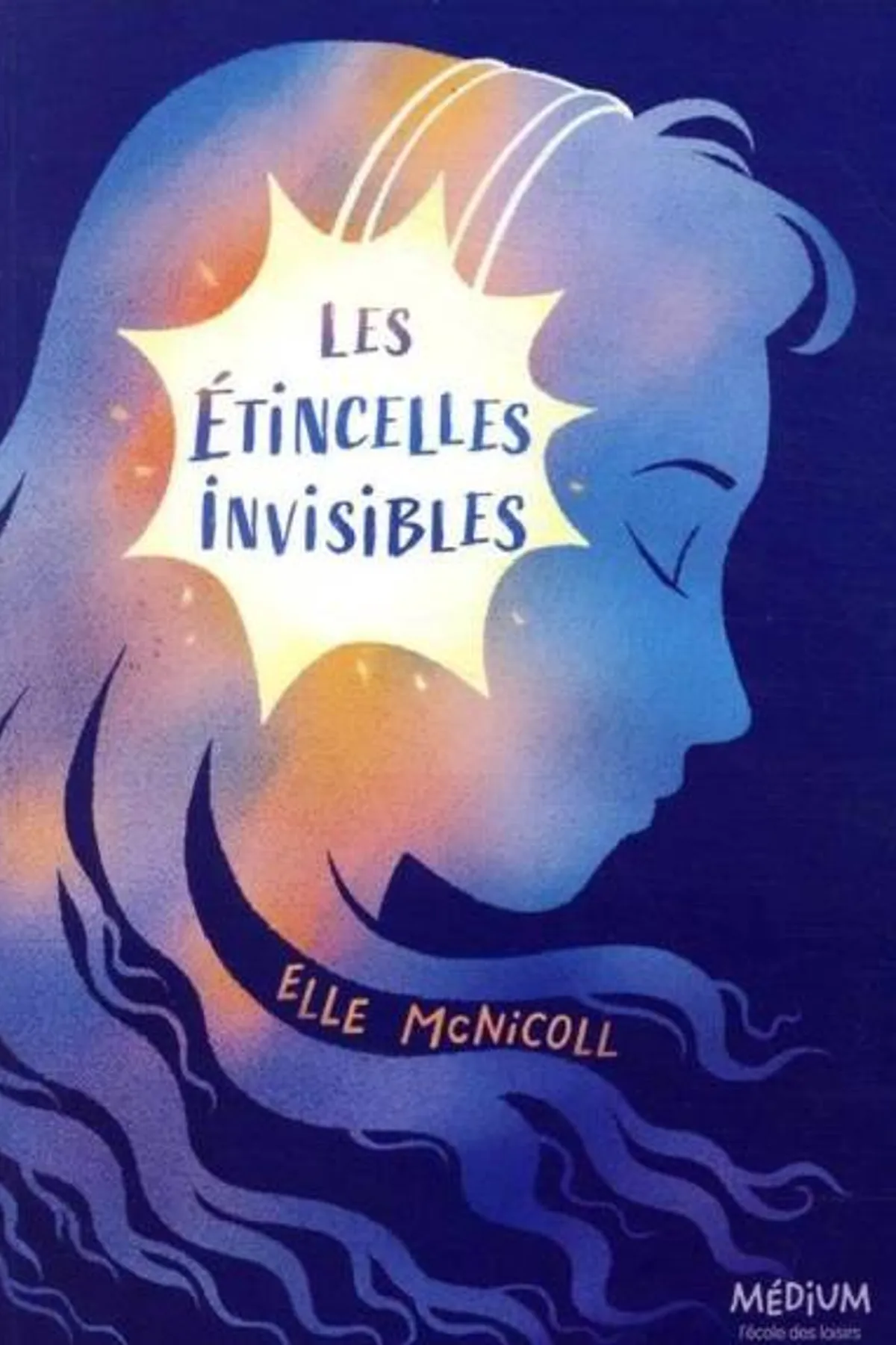 Couverture de « Les étincelles invisibles »