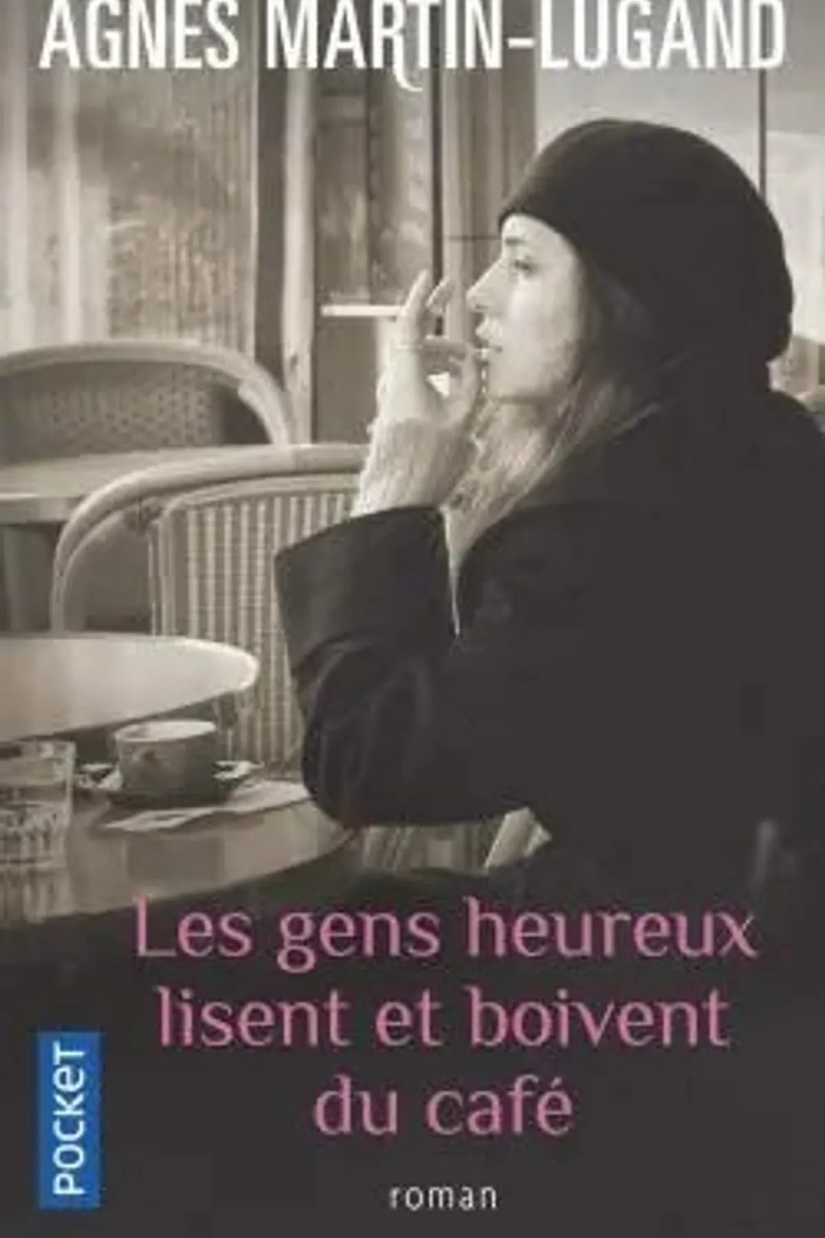 Couverture de « Les gens heureux lisent et boivent du café »