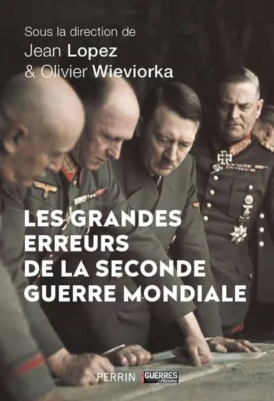 Couverture de « Les grandes erreurs de la seconde guerre mondiale »