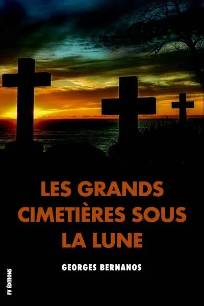 Couverture de « Les grands cimetières sous la lune »