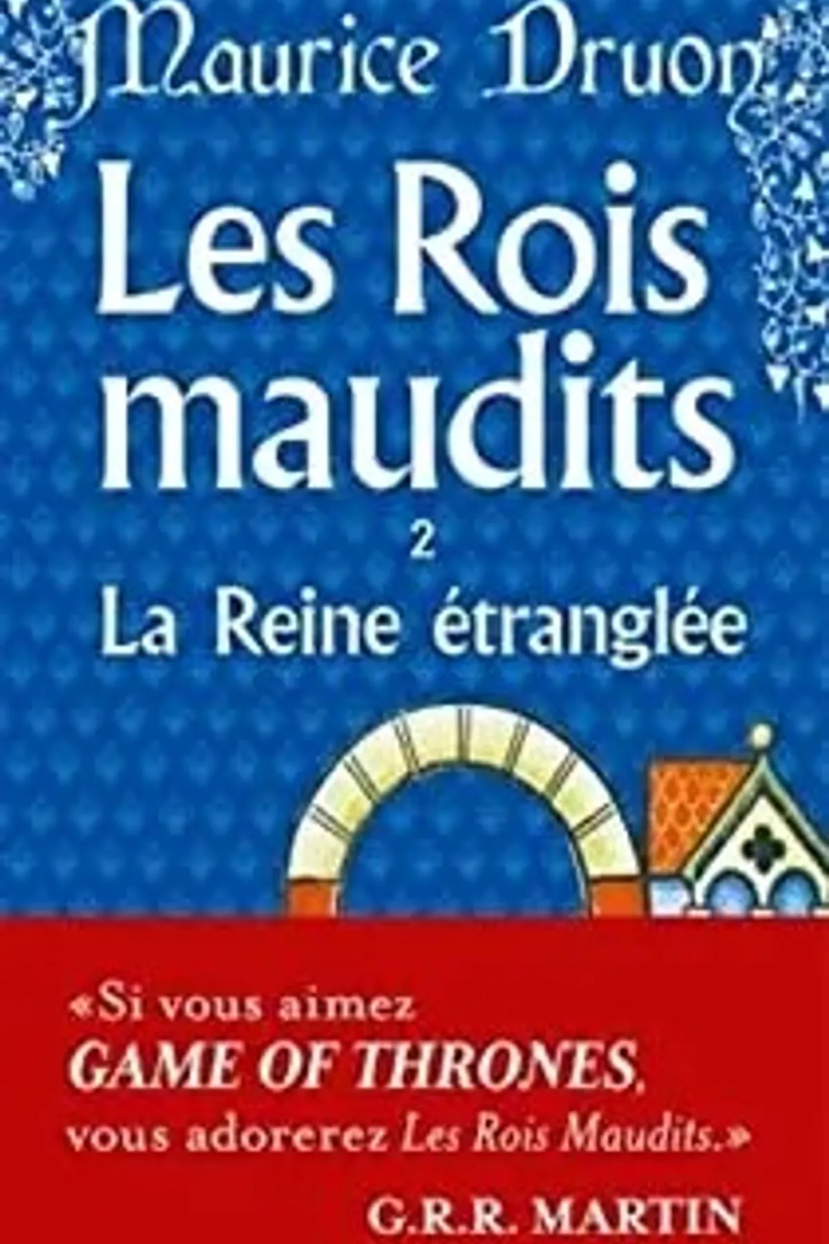Couverture de « Les rois maudits 2 - La reine étranglée 1314-1315 »