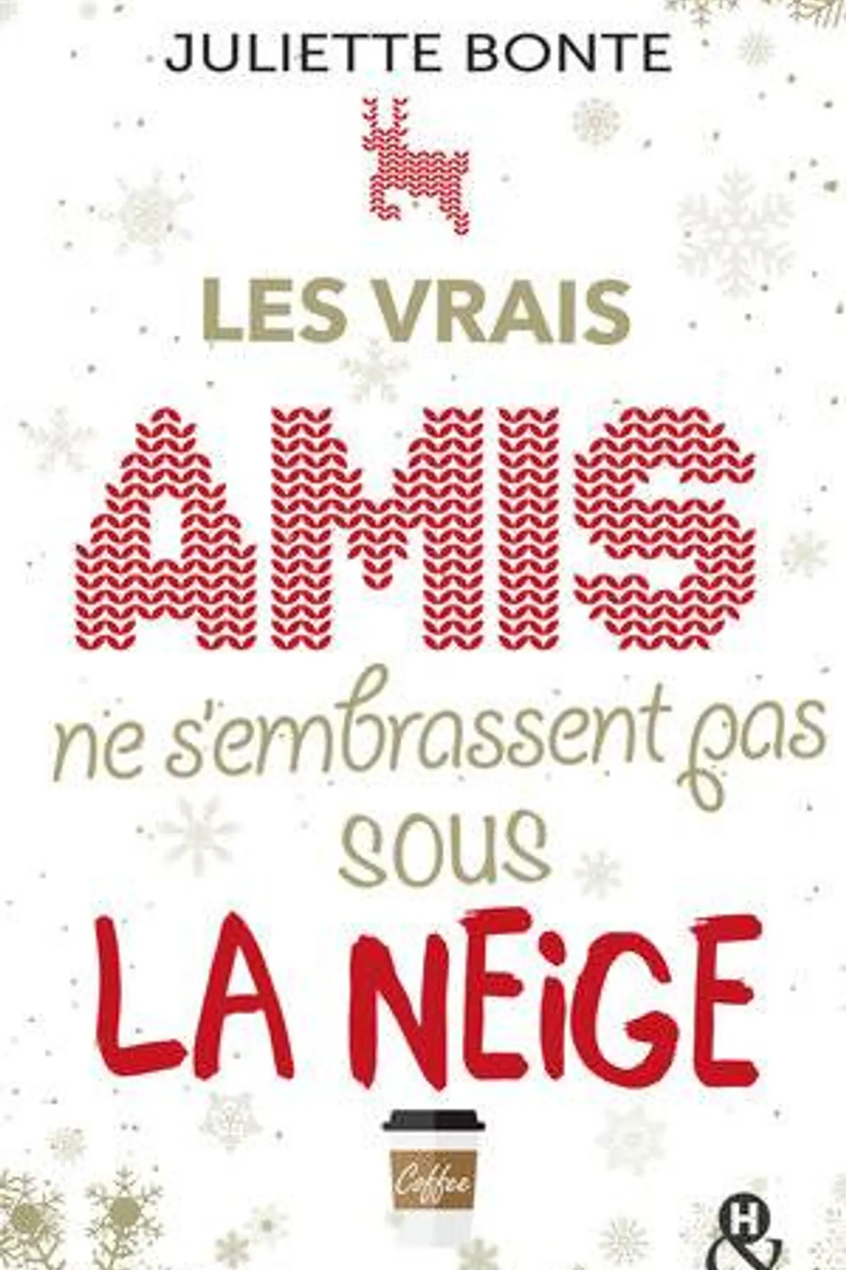 Couverture de « Les vrais amis ne s'embrassent pas sous la neige: Une romance de Noël. Découvrez sa nouvelle série New Adult "Méfie-toi de nous" »