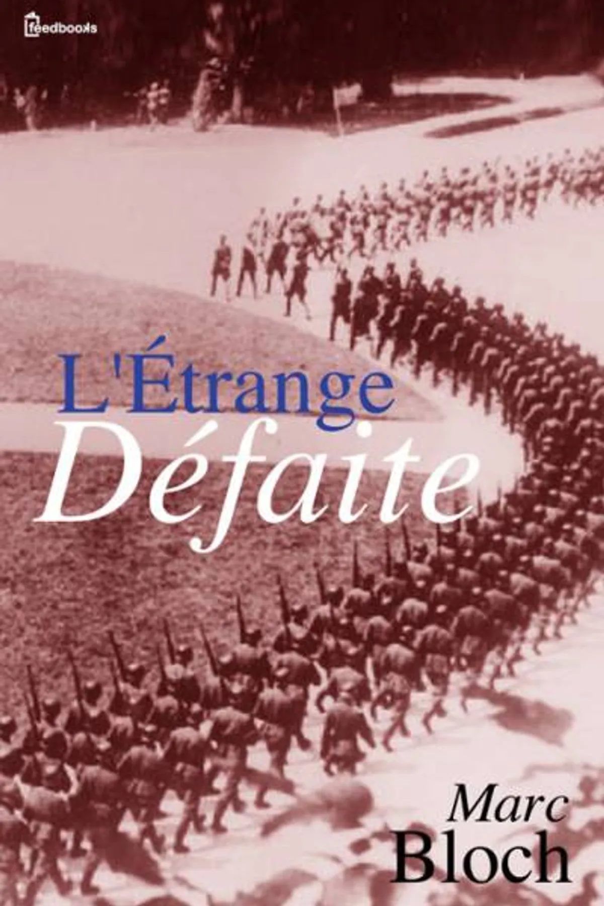 Couverture de « L'Étrange Défaite »