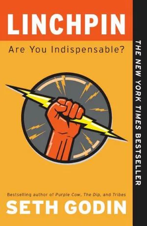 Couverture de « Linchpin : Are You Indispensable? »