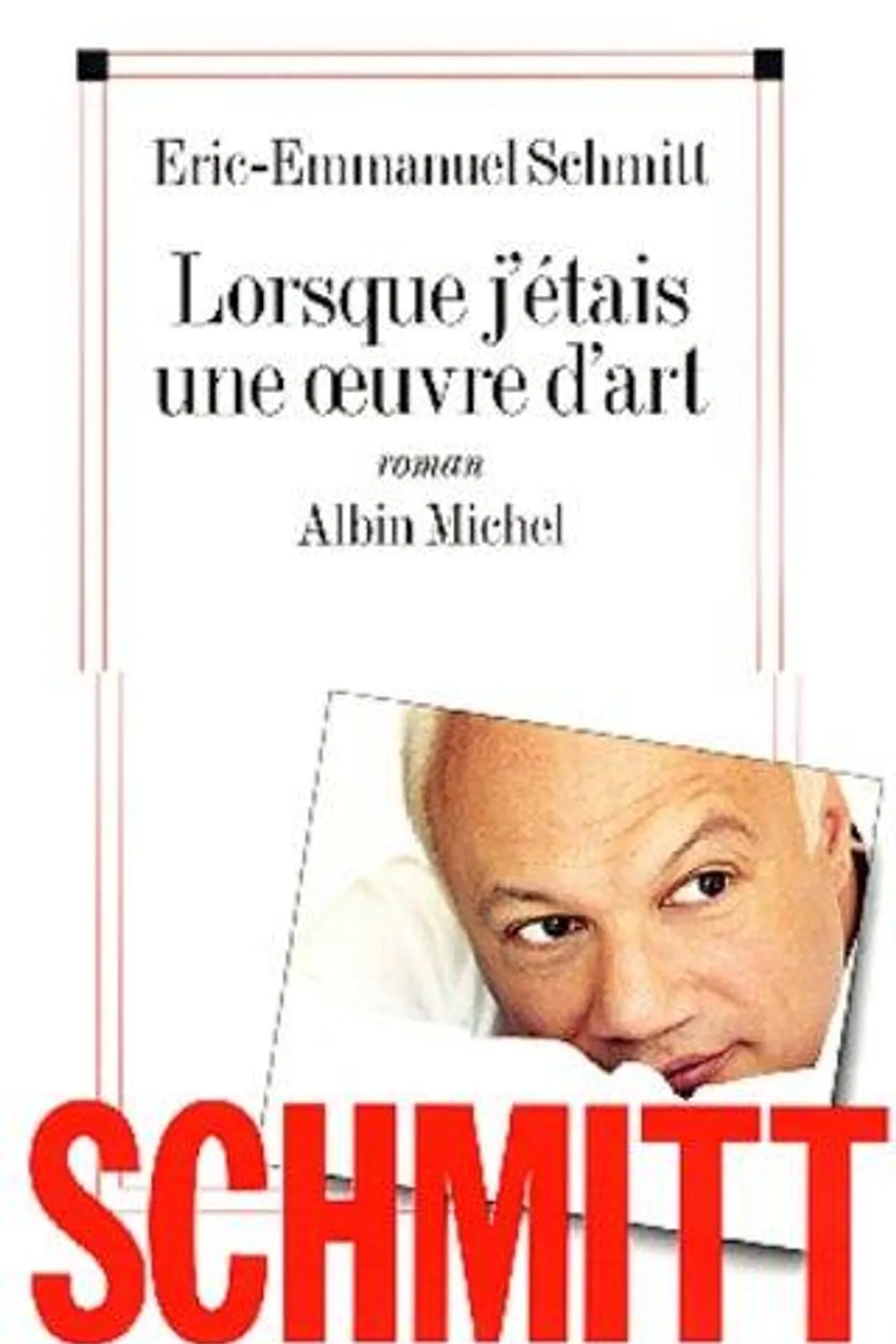 Couverture de « Lorsque j'étais une oeuvre d'art »