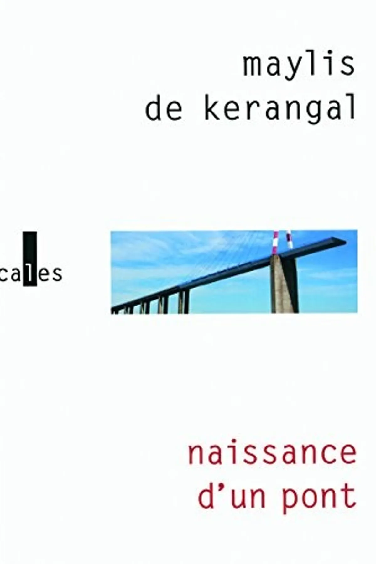 Couverture de « Naissance d'un pont »