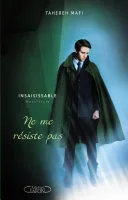 Couverture de « Ne me résiste pas (Insaisissable 1.5) »