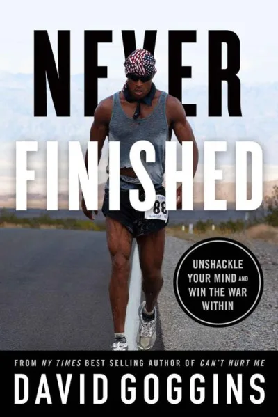 Couverture de « Never Finished: Unshackle Your Mind and Win the War Within »