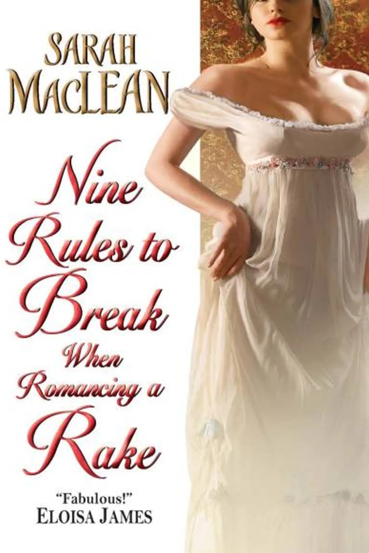 Couverture de « Nine Rules to Break When Romancing a Rake »