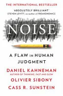 Couverture de « Noise : A Flaw in Human Judgment »