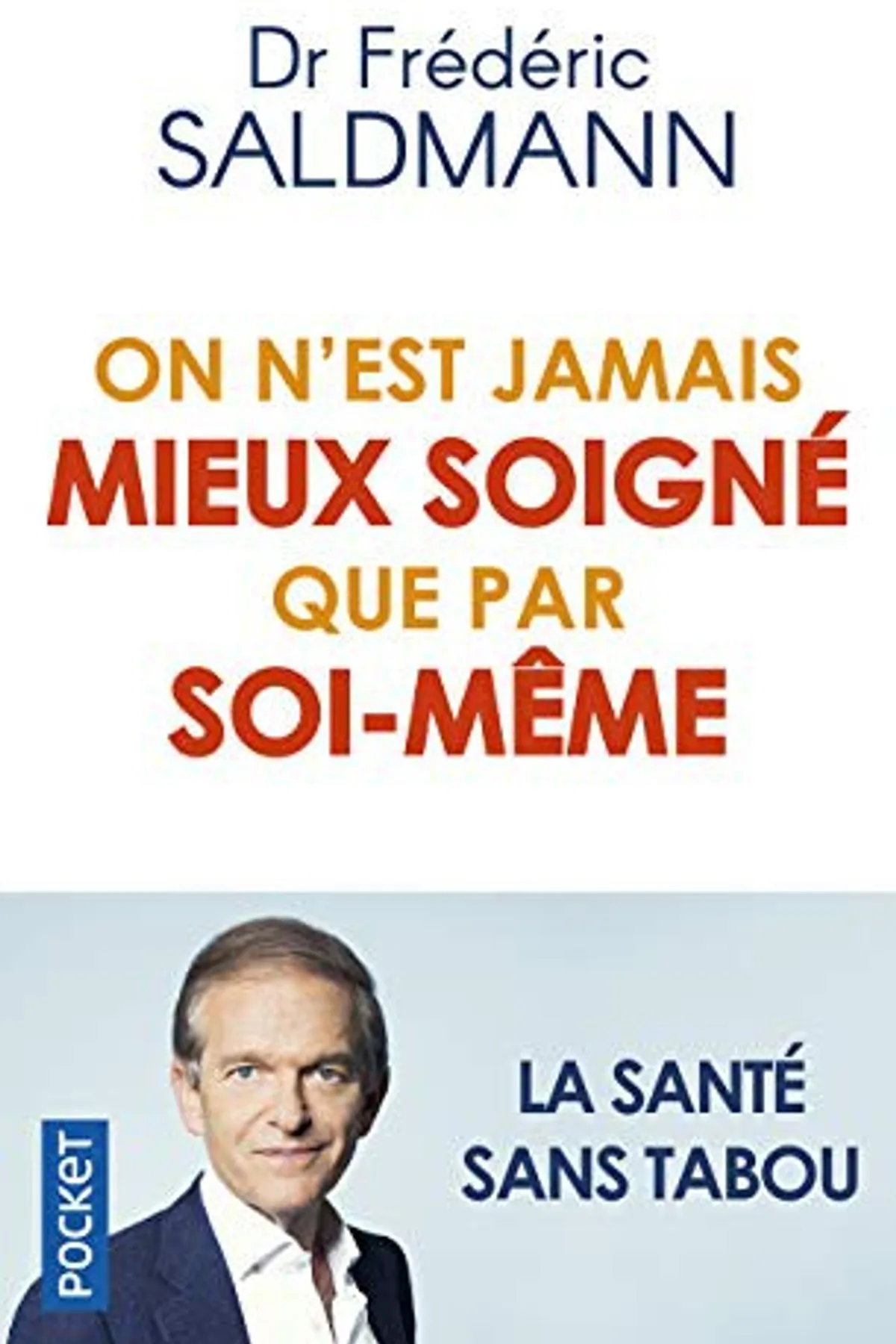 Couverture de « On n'est jamais mieux soigné que par soi-même »