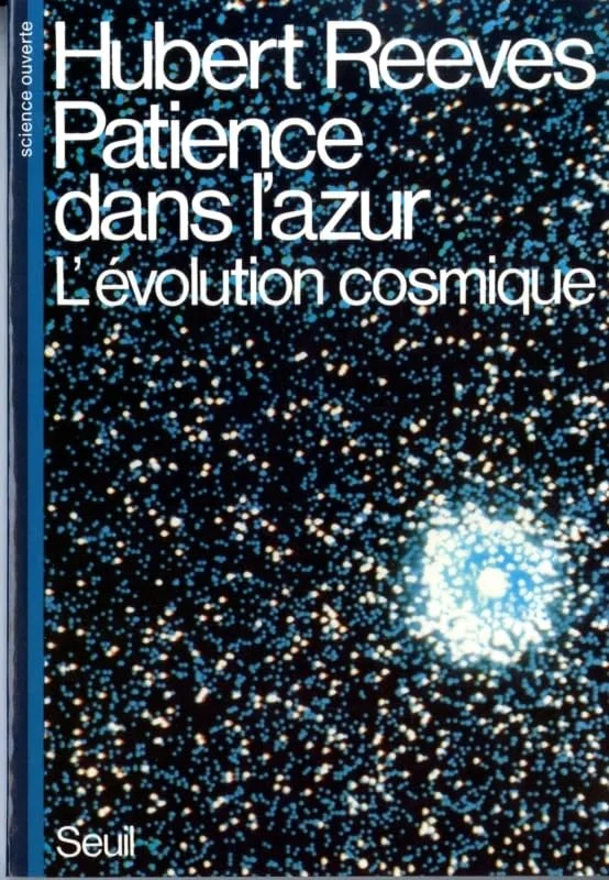 Couverture de « Patience dans l'azur. L'évolution cosmique »