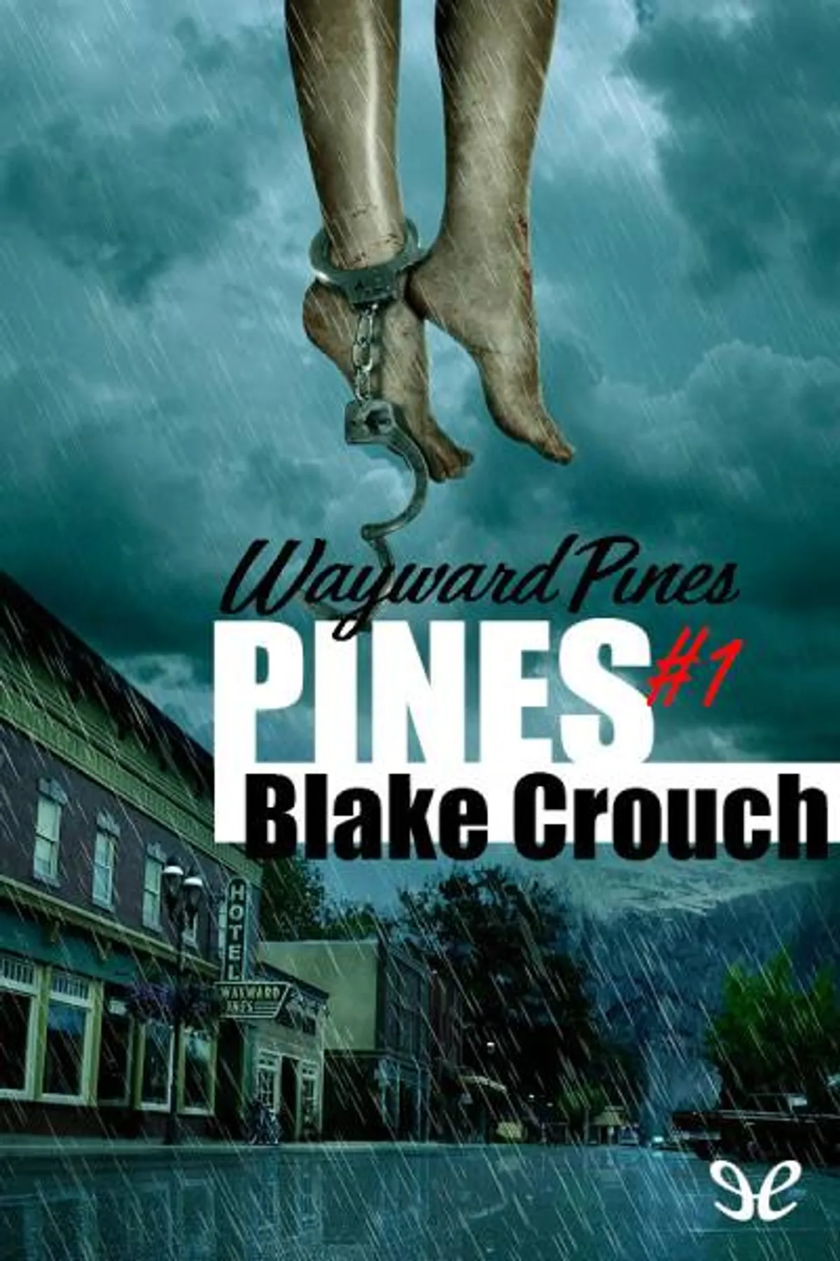 Couverture de « Pines - Wayward Pines #1 »