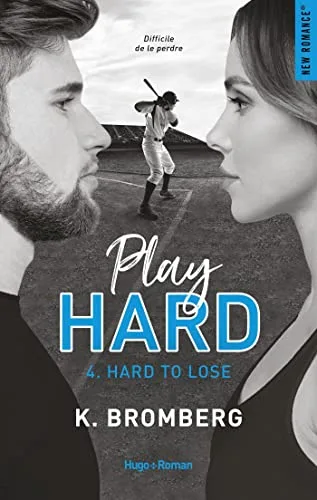 Couverture de « Play Hard Série Tome 4 - Hard to lose »