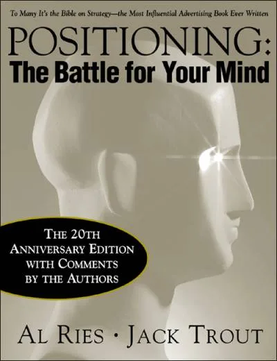 Couverture de « Positioning : The Battle for Your Mind »