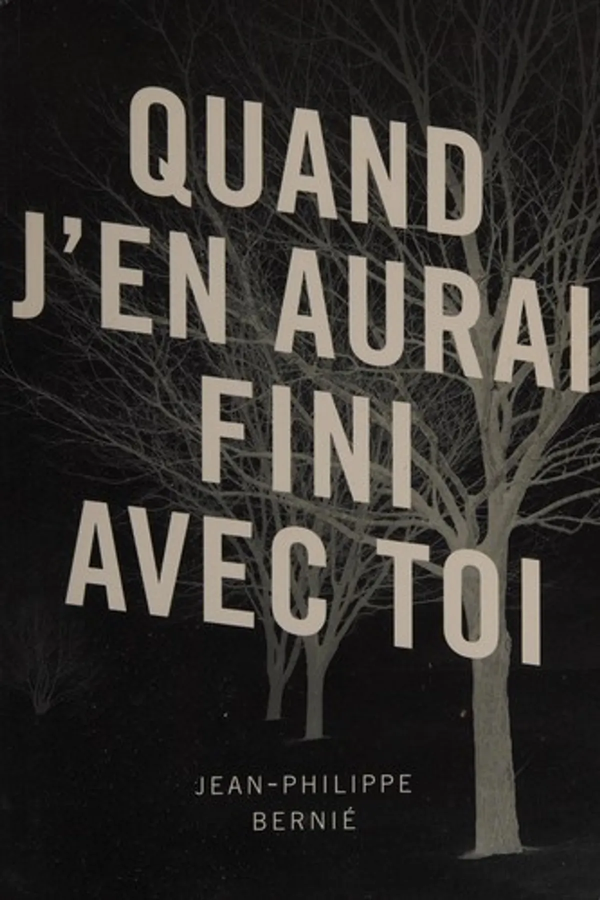 Couverture de « Quand j'en aurai fini avec toi »