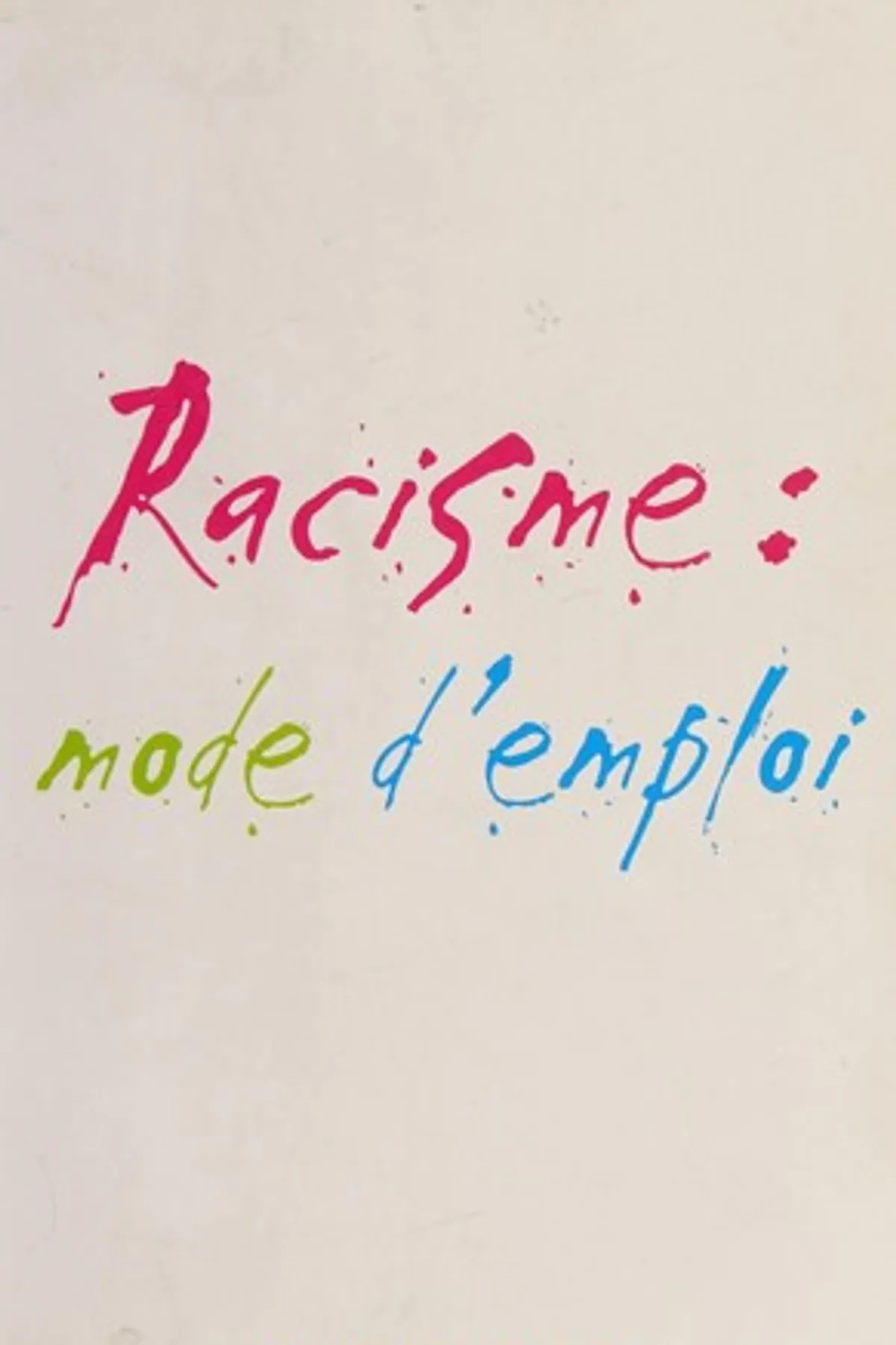 Couverture de « Racisme : mode d'emploi »