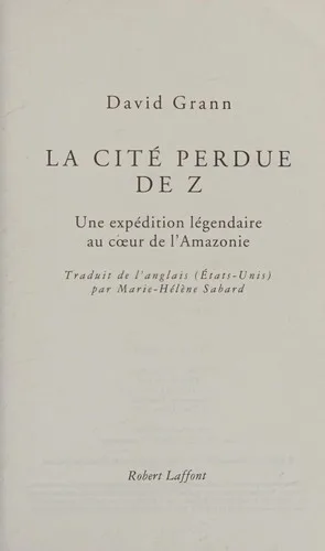 Couverture de « La cité perdue de Z : une expédition légendaire au coeur de l'Amazonie »