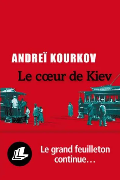 Couverture de « Le cœur de Kiev »