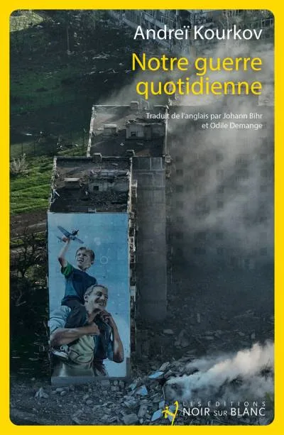 Couverture de « Notre guerre quotidienne »