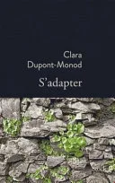 Couverture de « S'adapter: Prix Femina 2021, Prix Goncourt des lycéens 2021, Prix Landerneau 2021 (La Bleue) »