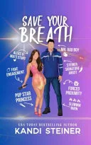 Couverture de « Save Your Breath: A Fake Engagement Hockey Romance (Kings of the Ice Book 4) »