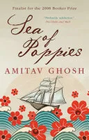 Couverture de « Sea of Poppies: Book One of The Ibis Trilogy »