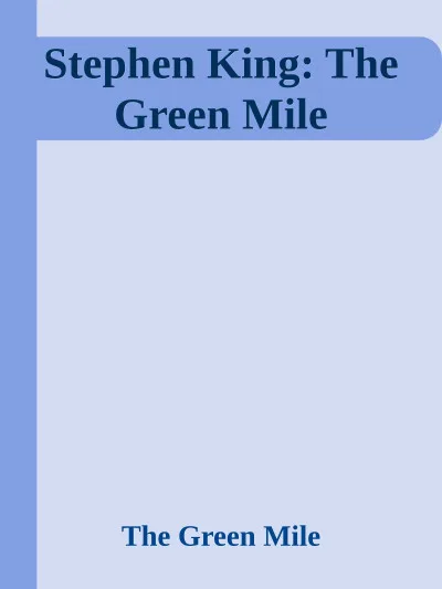 Couverture de « Stephen King: The Green Mile »