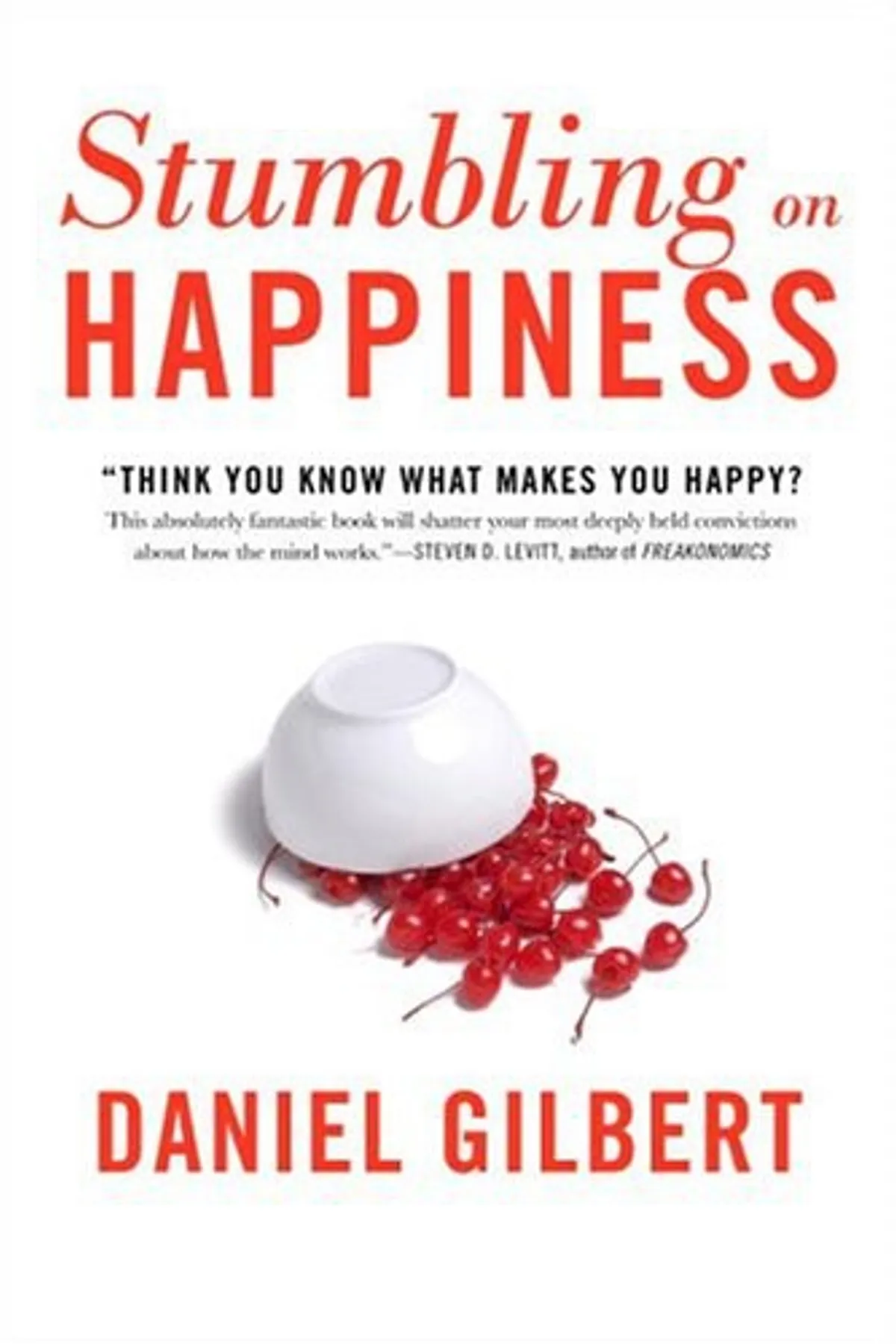 Couverture de « Stumbling on Happiness Stumbling on Happiness Stumbling on Happiness »